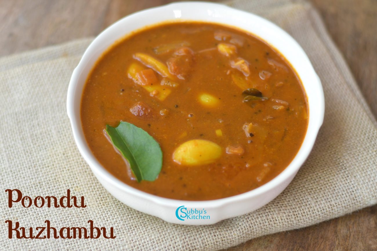 Poondu Kuzhambu Garlic Kuzhambu Poondu Kara Kuzhambu Subbus Kitchen