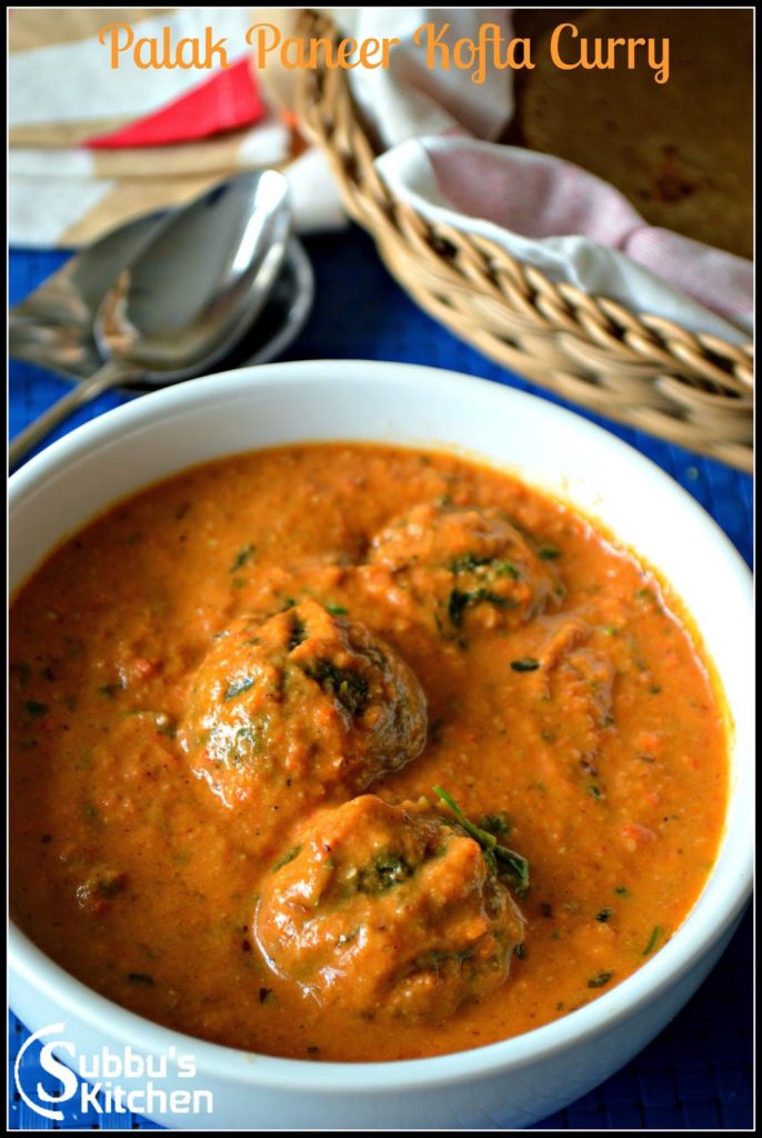 Palak Paneer Kofta Curry Subbus Kitchen
