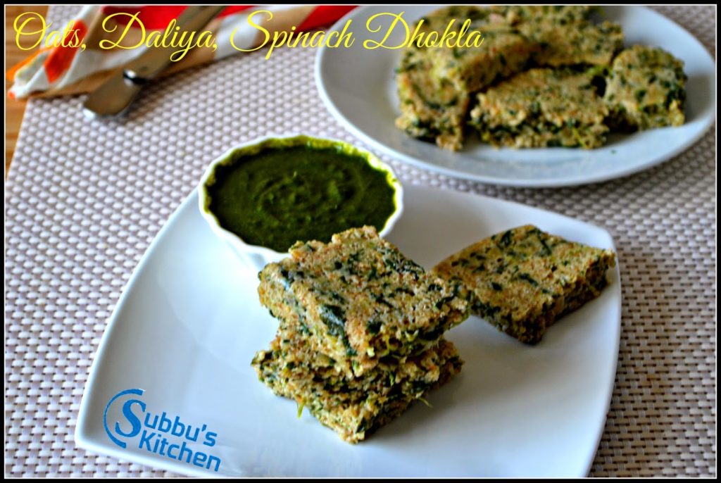 Oats, Broken Wheat, Spinach Dhokla