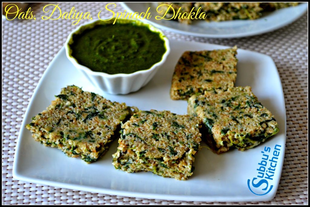 Oats, Broken Wheat, Spinach Dhokla