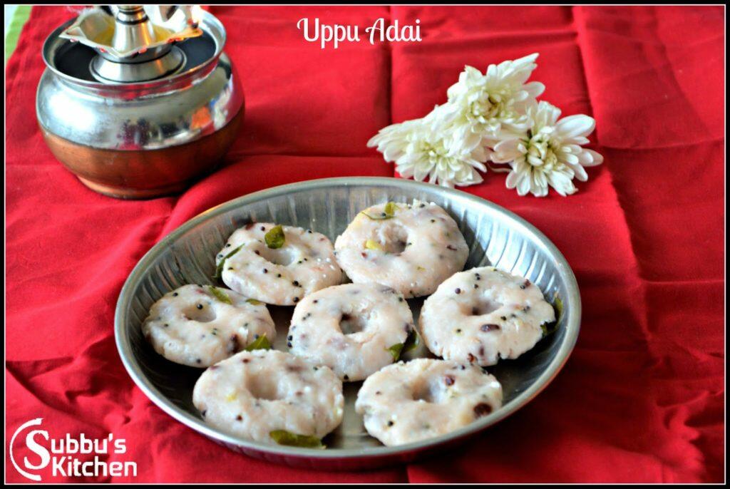 Uppadai Savoury Adai For Karadayan Nonbu Subbus Kitchen