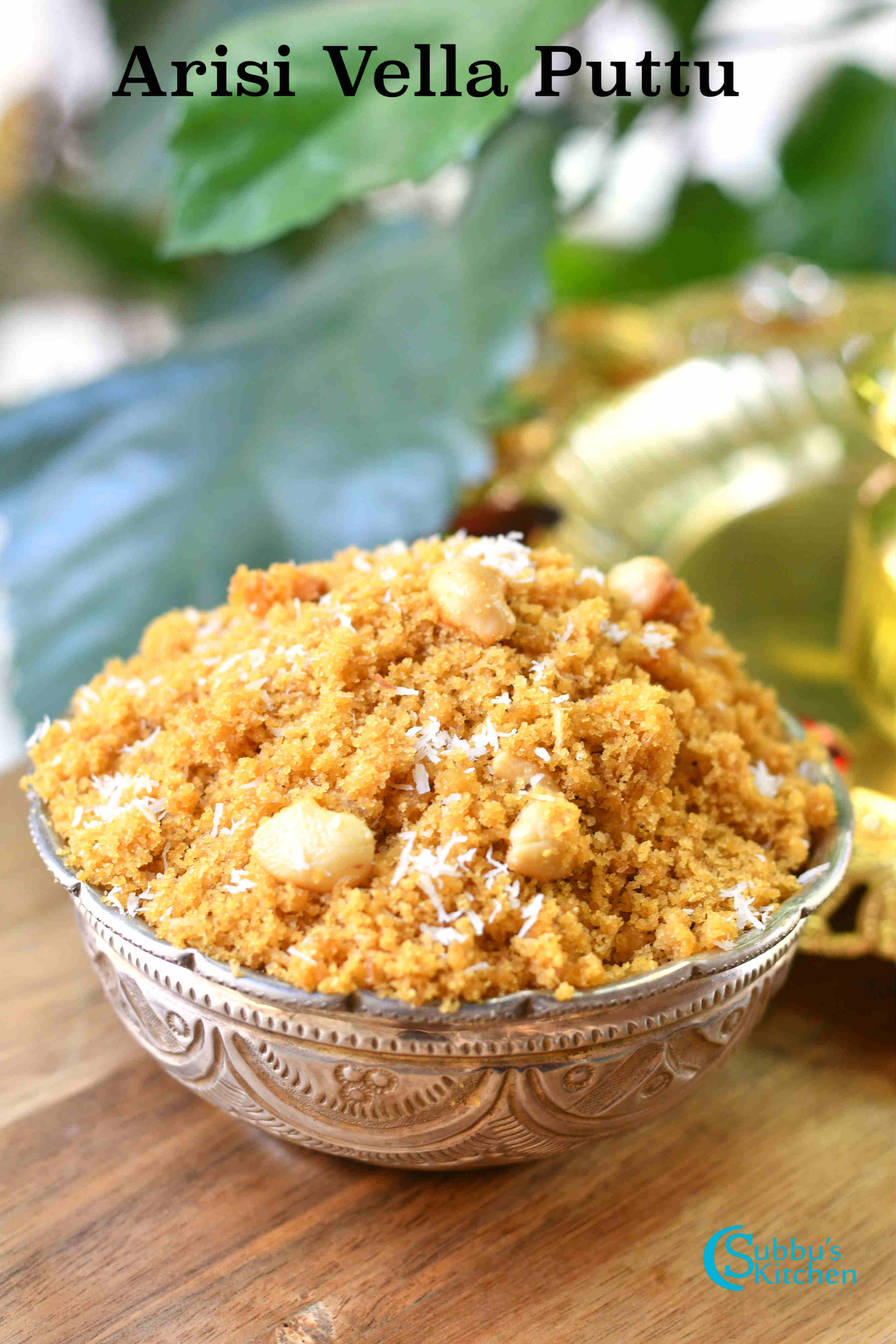 Traditional South Indian Sweet Rice Jaggery Puttu (Arisi Vella Puttu) served as Navratri neivedhyam, made with rice flour, jaggery, ghee, and coconut.