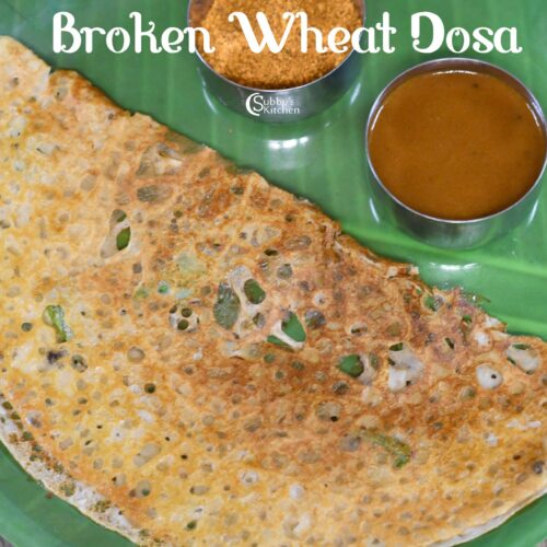 Broken Wheat Dosa Recipe Samba Godhumai Rava Dosai Recipe Daliya