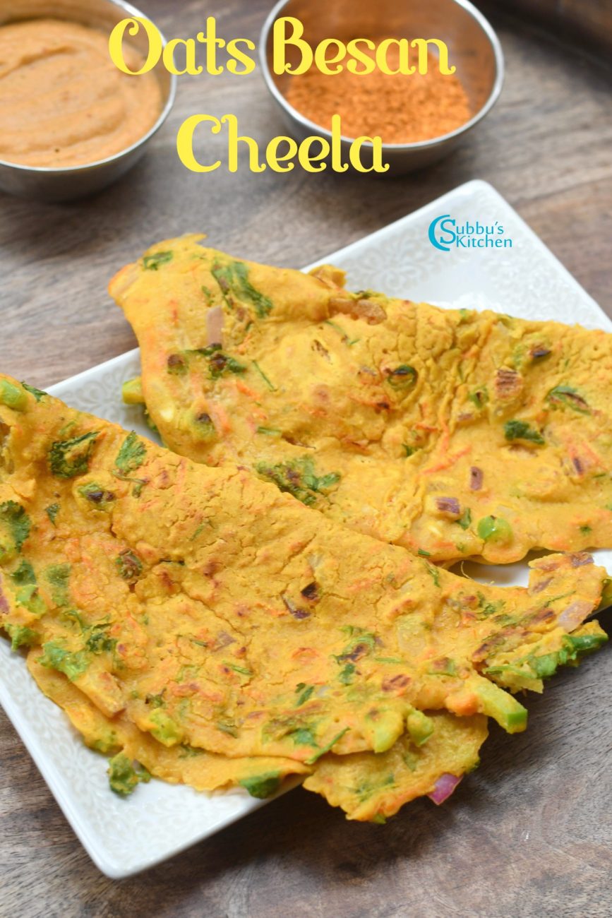 Oats Besan Chilla Recipe How to make Oats Besan Cheela Subbus Kitchen