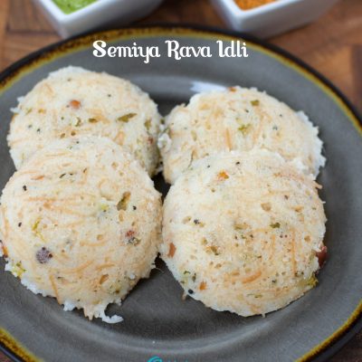Semiya Rava Idli Recipe | Instant Vermicelli Sooji Idli Recipe - Subbus ...