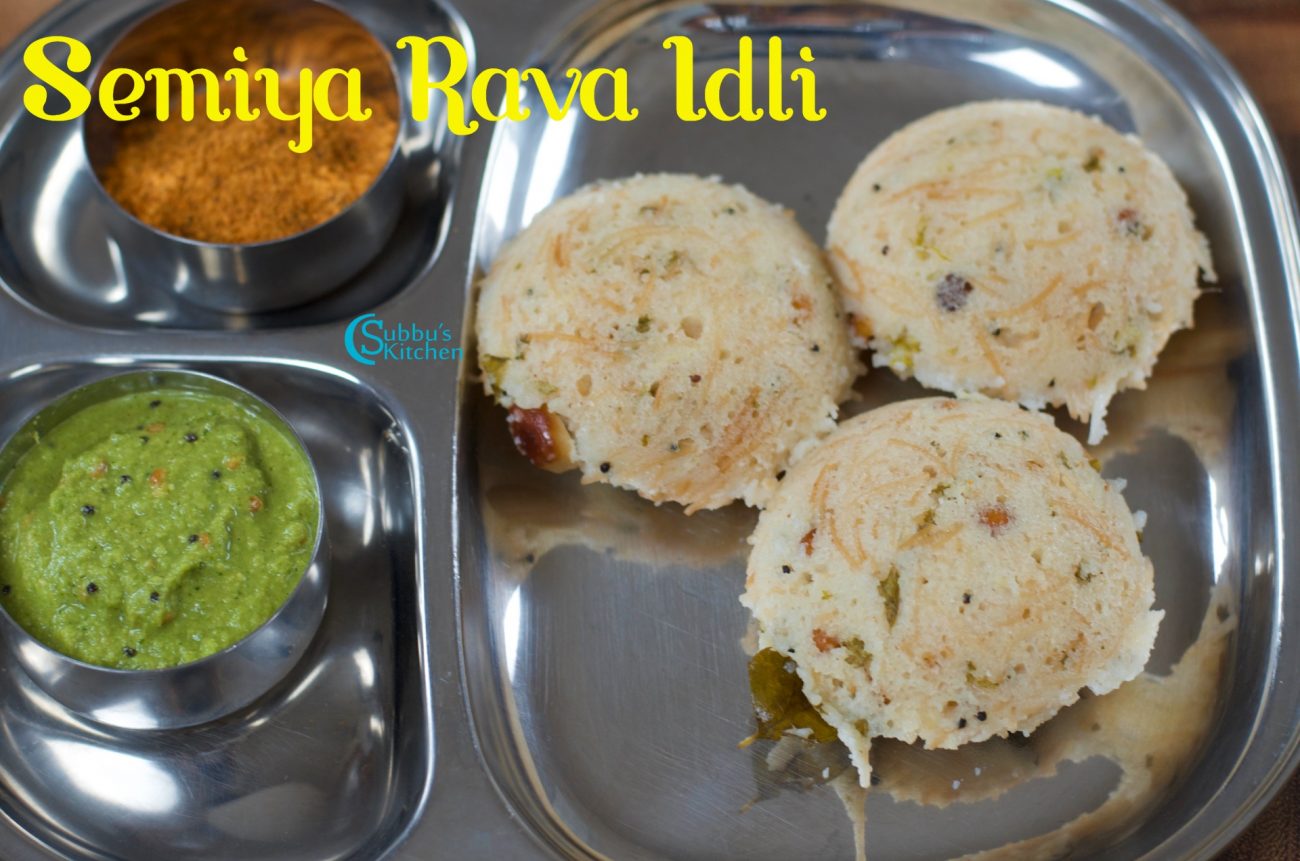 Semiya Rava Idli Recipe | Instant Vermicelli Sooji Idli Recipe - Subbus ...