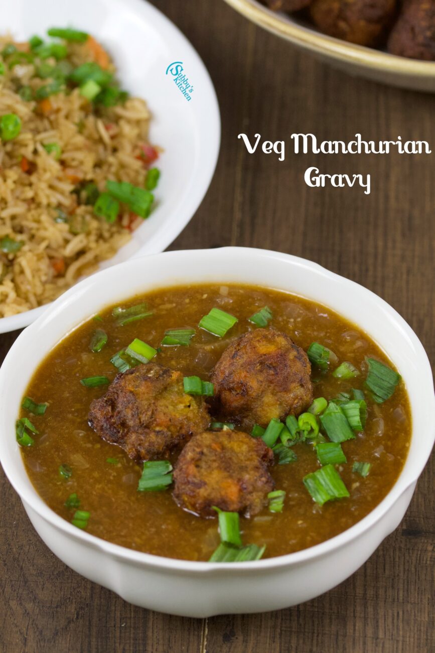 Vegetable Manchurian Gravy Recipe Subbus Kitchen