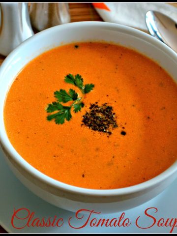 Tomato Soup Recipe | Classic Tomato Soup Recipe